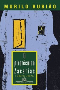 Capa de O pirotécnico Zacarias - Companhia das Letras